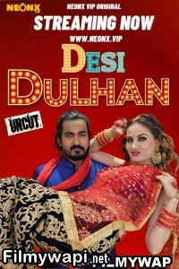 Desi Dulhan (2023) Neonx Original poster