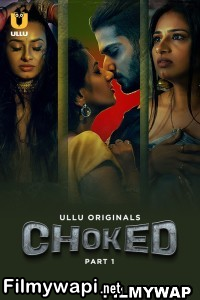 Choked (2024) Ullu Original poster