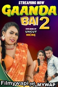 Gaanda Bai 2 (2024) Neonx Hindi Short Film poster