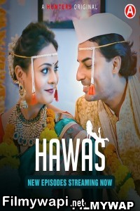 Hawas (2024) Hunters Hindi Unrated Webseries poster