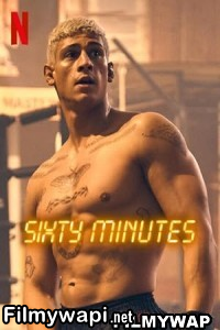 Sixty Minutes (2024) Hollywood Hindi Dubbed poster