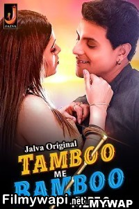 Tamboo Me Bamboo (2024) Part 2 Jalva Hindi Short Film poster