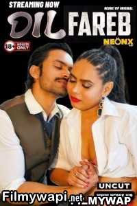 Dil Fareb (2024) Neonx Hindi Short Film poster