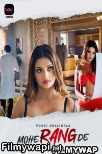 Mohe Rang De (2024) Voovi Hindi Unrated Web Series poster