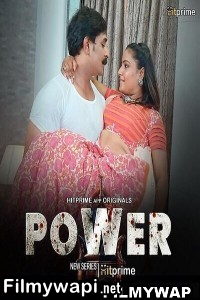 Power (2024) Hitprime Hindi Unrated Web Series poster