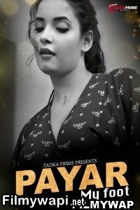 Payar My Foot (2024) Tadkaprime Hindi Unrated Web Series poster