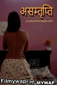 Asamthrupthi (2024) Cultflix Hindi Unrated Web Series poster