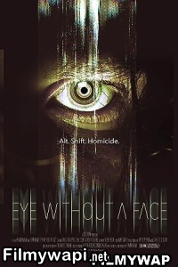 Eye Without A Face (2021) Hollywood Hindi Dubbed poster