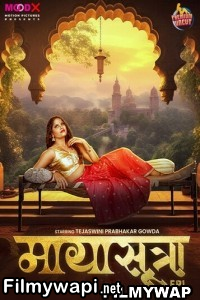 Mayasutra (2024) Moodx Hindi Unrated Web Series poster