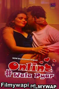 Online Wala Pyar (2024) Wow Entertainment Hindi Unrated Web Series poster