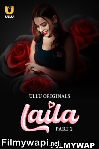 Laila Part 2 (2024) Ullu Hindi Short Film poster