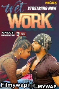 Wet Work (2024) Neonx Hindi Short Film poster