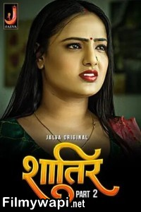 Shatir (2024) Part 2 Jalva Hindi Unrated Web Series poster