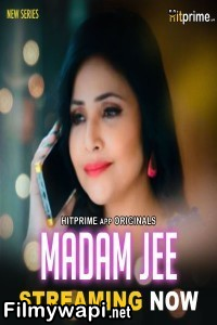 Madam Jee (2024) Hitprime Hindi Unrated Web Series poster