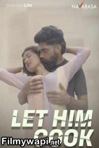 Let Him Cook (2024) Navarasa Hindi Unrated Web Series poster